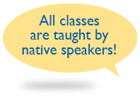 Taught by Native Speakers